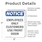 Signmission Employees Only Customers Use Front Door OSHA Notice Sign, Vinyl Decal, 5in W x 7in L, 2PK OS-2PACK-NS-D-57-V-11993 - alternate 2